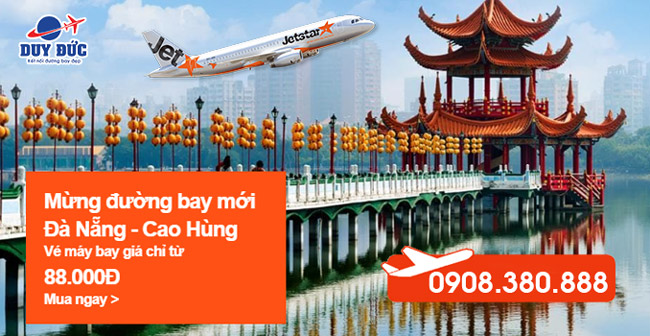 Jetstar ưu đãi đường bay mới Đà Nẵng - Cao Hùng giá vé chỉ từ 88,000Đ