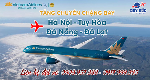 Vietnam Airlines tăng chuyến chặng bay Hà Nội - Tuy Hòa và Đà Nẵng - Đà Lạt